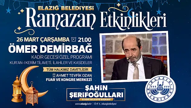 Elazığ Belediyesi'nden Kadir Gecesi Özel Programı